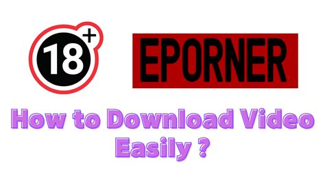 download from eporner|Download and Save ePorner videos: Quick & Free, No Installation!.